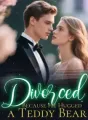 Divorced Because He Hugged a Teddy Bear cover