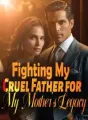 Fighting My Cruel Father for My Mother's Legacy cover