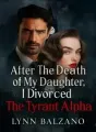 After the Death of My Daugther, I Divorced the Tyrant Alpha cover