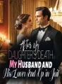 After My Daughter's Death, My Husband and His Lover End Up in Jail cover
