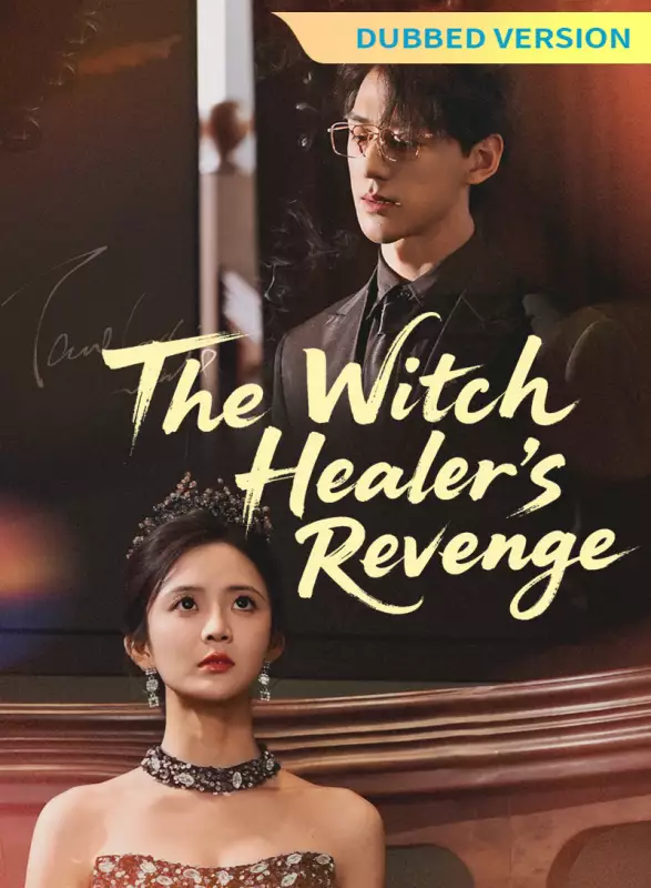 [Dubbed Version]The Witch Healer’s Revenge Review