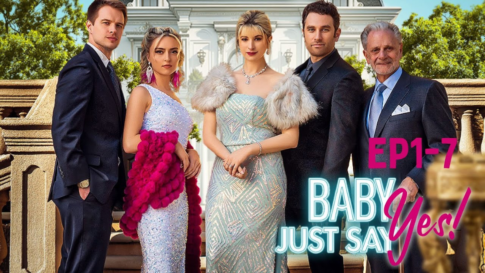 Baby, Just Say Yes: A Dramatic Love Adventure