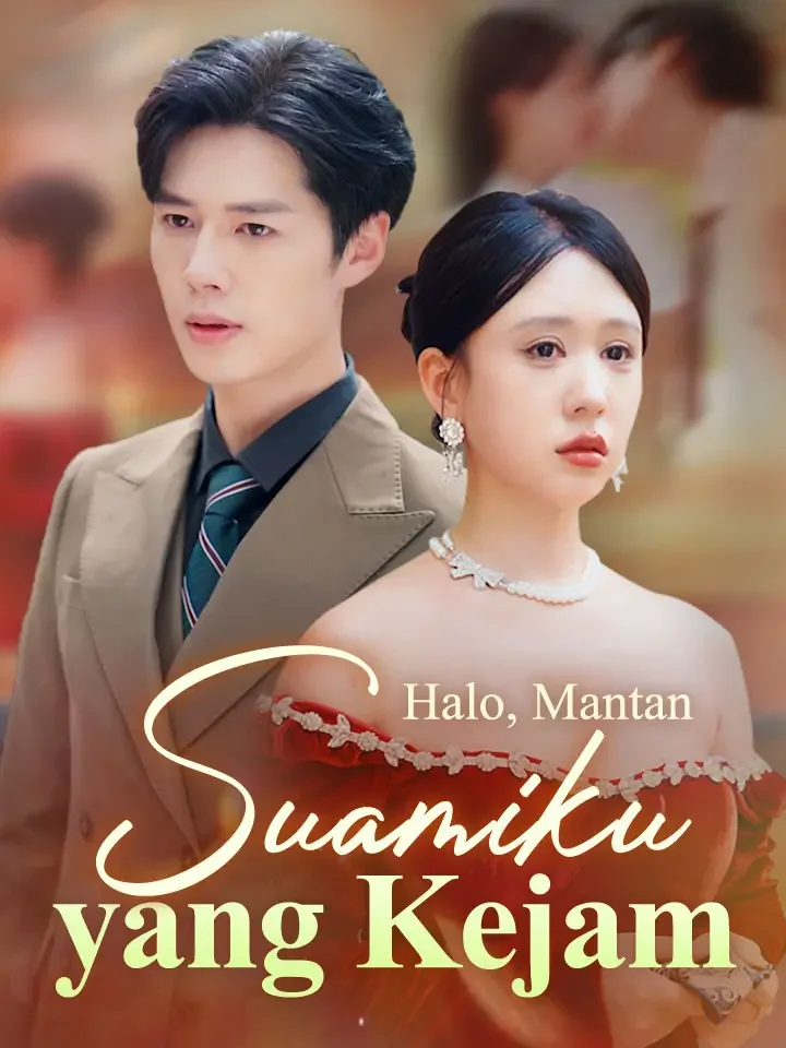 Halo, Mantan Suamiku yang Kejam