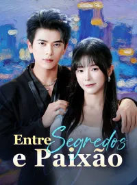 Entre Segredos e Paixão