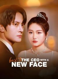 Back To The CEO With A New FaceShort Dramas