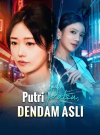 Putri Palsu, Dendam Asli