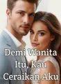 Demi Wanita Itu, Kau Ceraikan Aku cover