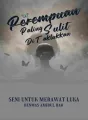 PEREMPUAN PALING SULIT DITAKLUKKAN (Seni Untuk Merawat Luka) cover