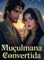 Muçulmana Convertida - Um Sheik Em Minha Vida cover