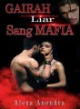 Gairah Liar sang Mafia cover