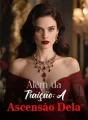 Além da Traição: A Ascensão Dela cover