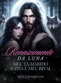 Renascimento da Luna - meu ex marido é meu rival  cover