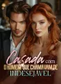 Casada com o homem que chamavam de indesejável cover