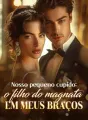 Nosso pequeno cupido: o filho do magnata em meus braços cover