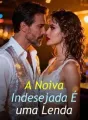 A Noiva Indesejada É uma Lenda cover