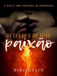 DETALHES DE UMA PAIXÃO