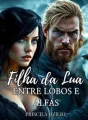 Filha da Lua: Entre Lobos e Alfas cover