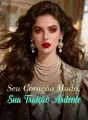 Seu Coração Mudo, Sua Traição Ardente cover
