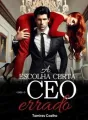 A Escolha Certa com o CEO Errado cover