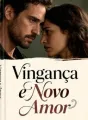 Vingança e Novo Amor cover