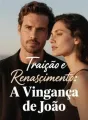 Traição e Renascimento: A Vingança de João cover