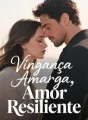 Vingança Amarga, Amor Resiliente cover