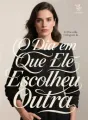 O Dia em Que Ele Escolheu Outra cover