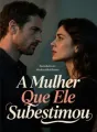 A Mulher Que Ele Subestimou cover