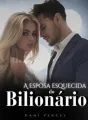 A esposa esquecida do Bilionário  cover