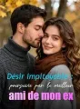 Désir impitoyable : poursuivie par le meilleur ami de mon ex cover