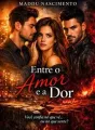 Entre o Amor e a Dor cover
