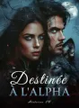 DESTINÉE À L'ALPHA cover