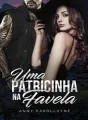 UMA PATRICINHA NA FAVELA cover
