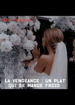 La vengeance : un plat qui se mange froid