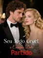 Seu Jogo Cruel, o Coração Dela Partido cover