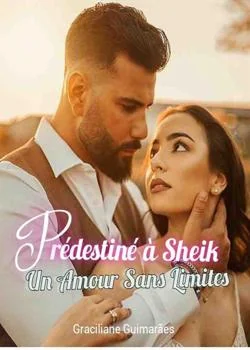 Prédestiné à Sheik Un amour sans limites