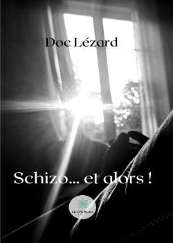 Schizo... et alors !