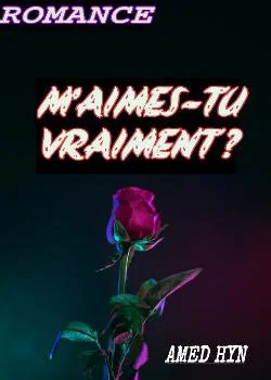M'AIMES TU VRAIMENT ?