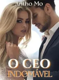 O CEO INDOMÁVEL