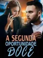 A Segunda Oportunidade Doce cover