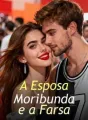 A Esposa Moribunda e a Farsa cover