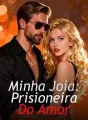 Minha Joia: Prisioneira Do Amor cover