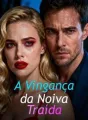 A Vingança da Noiva Traída cover
