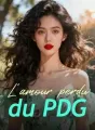 L'amour perdu du PDG cover