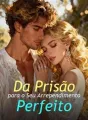 Da Prisão para o Seu Arrependimento Perfeito cover