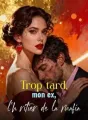 Trop tard, mon ex, l'héritier de la mafia cover