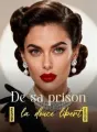 De sa prison à la douce liberté cover