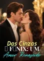 Das Cinzas à Fênix: Um Amor Renascido cover