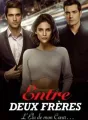 Entre DEUX FRÈRES : L'Élu de mon Cœur  cover