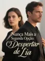 Nunca Mais a Segunda Opção: O Despertar de Lia cover